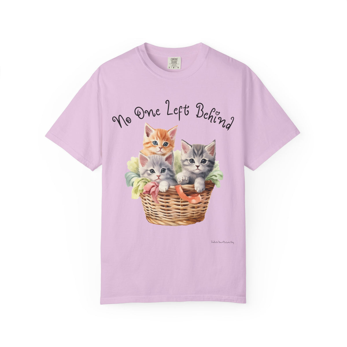 No One Left Behind Shirt ~ Cute Kittens in Basket