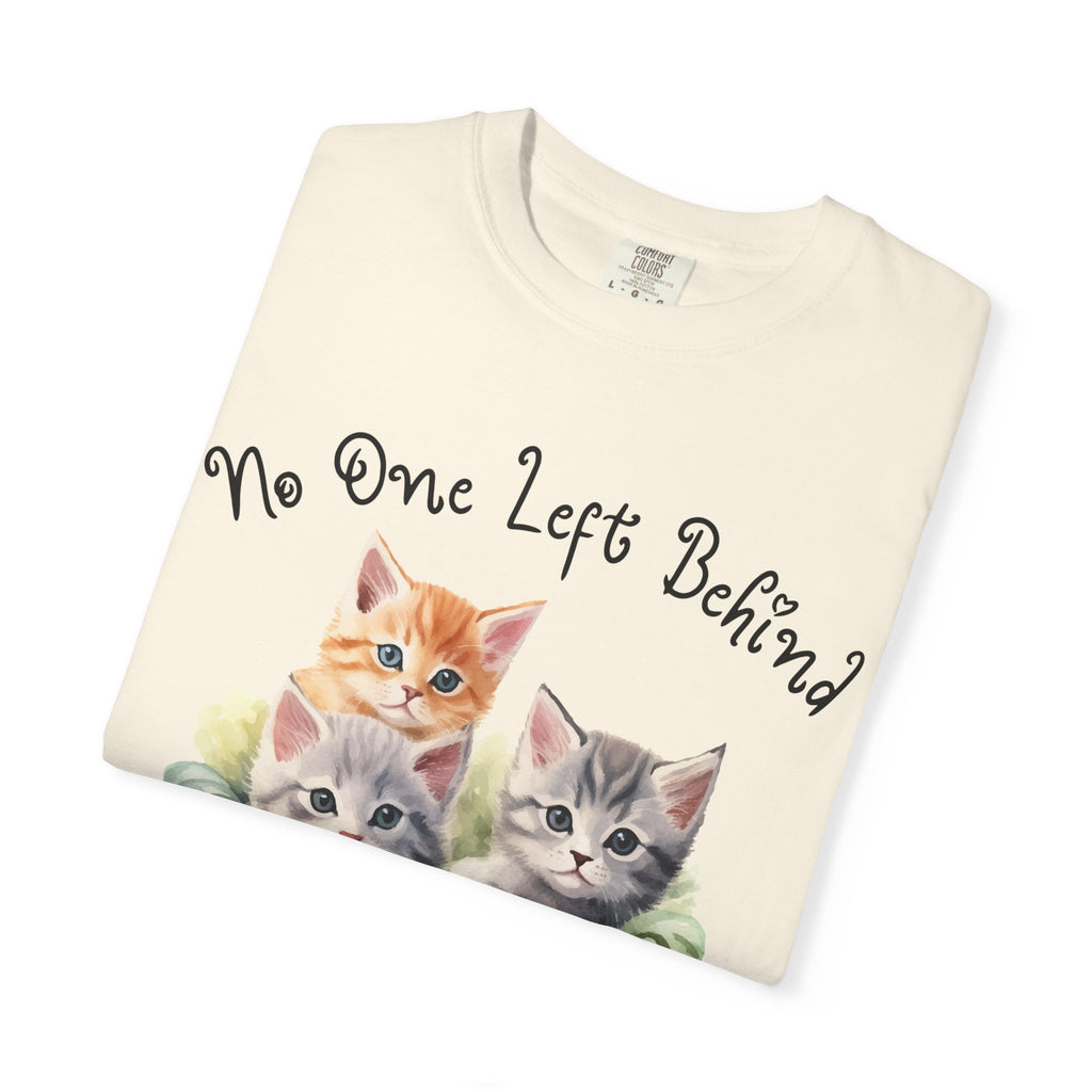 No One Left Behind Shirt ~ Cute Kittens in Basket