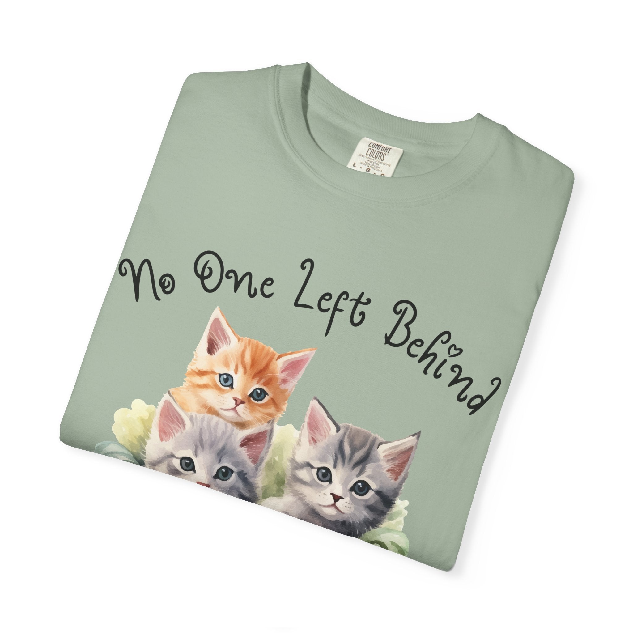 No One Left Behind Shirt ~ Cute Kittens in Basket