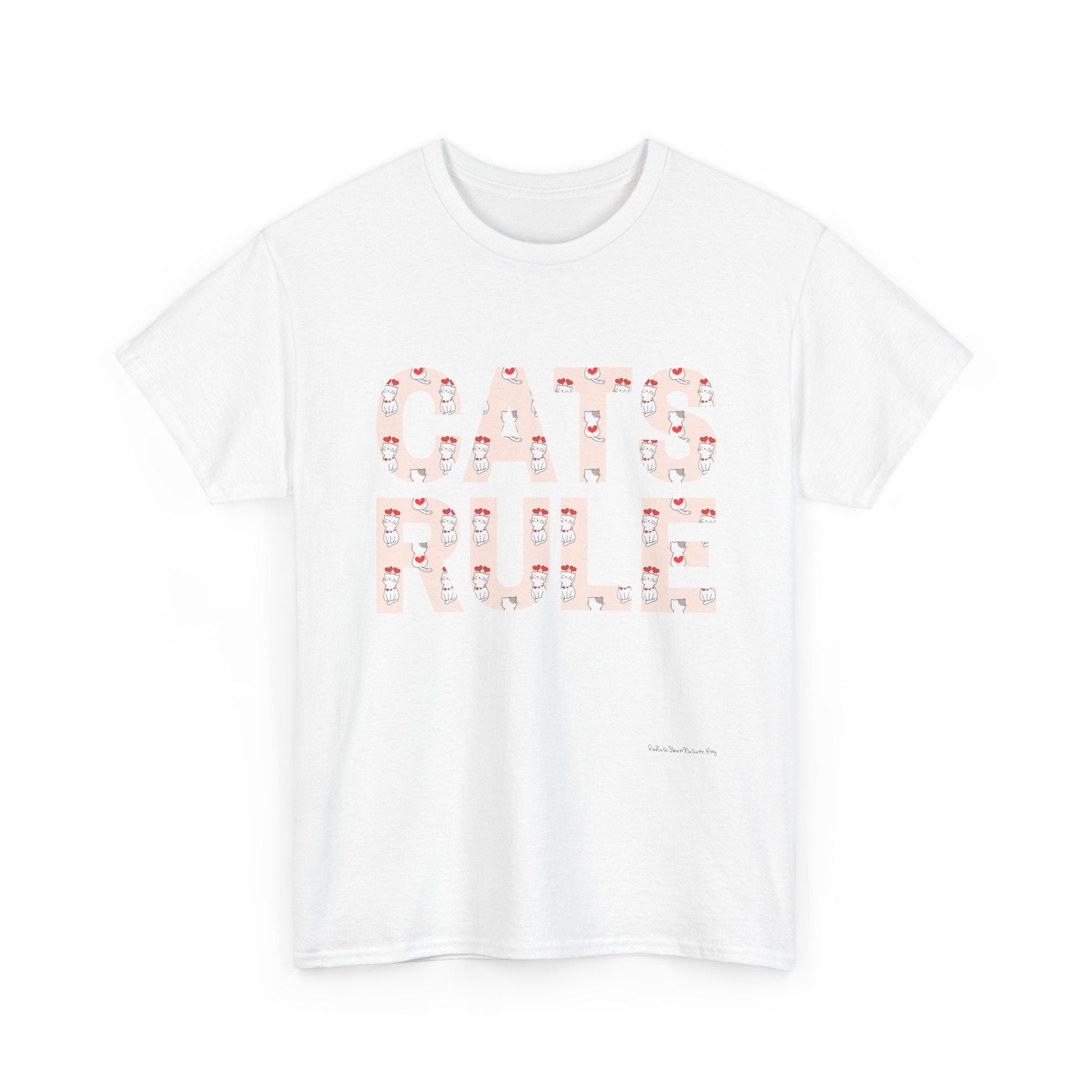 Cats Rule High Quality T-Shirt ~ Radiate Your Love For Cats ~ Heart Filled Kitties