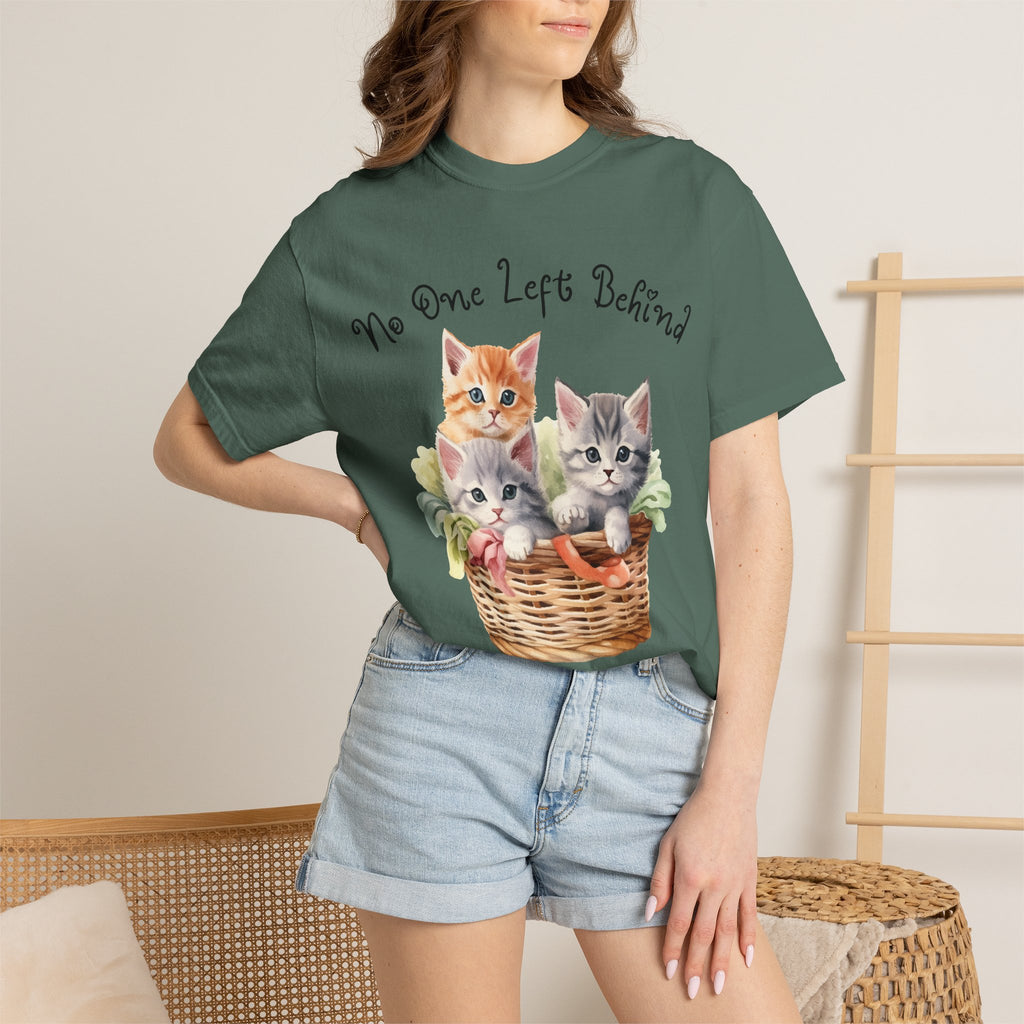 No One Left Behind Shirt ~ Cute Kittens in Basket
