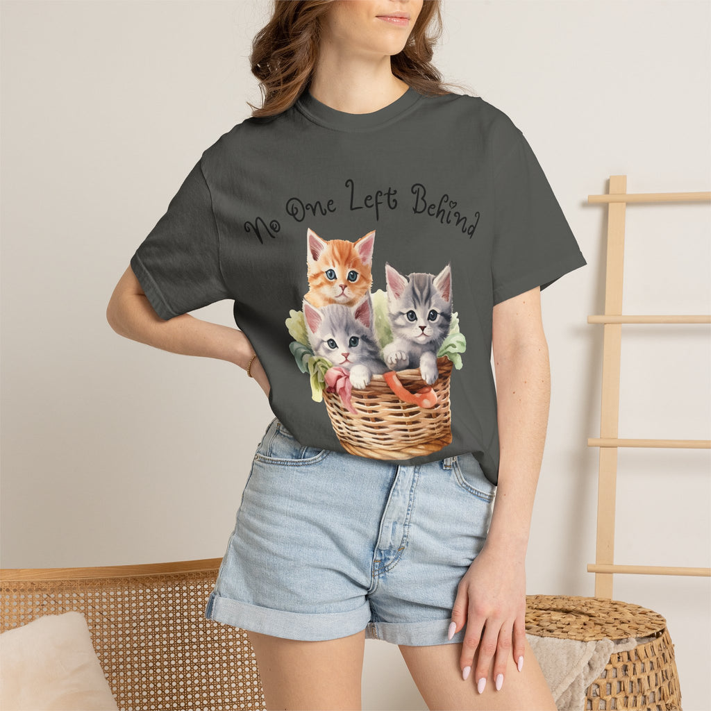 No One Left Behind Shirt ~ Cute Kittens in Basket