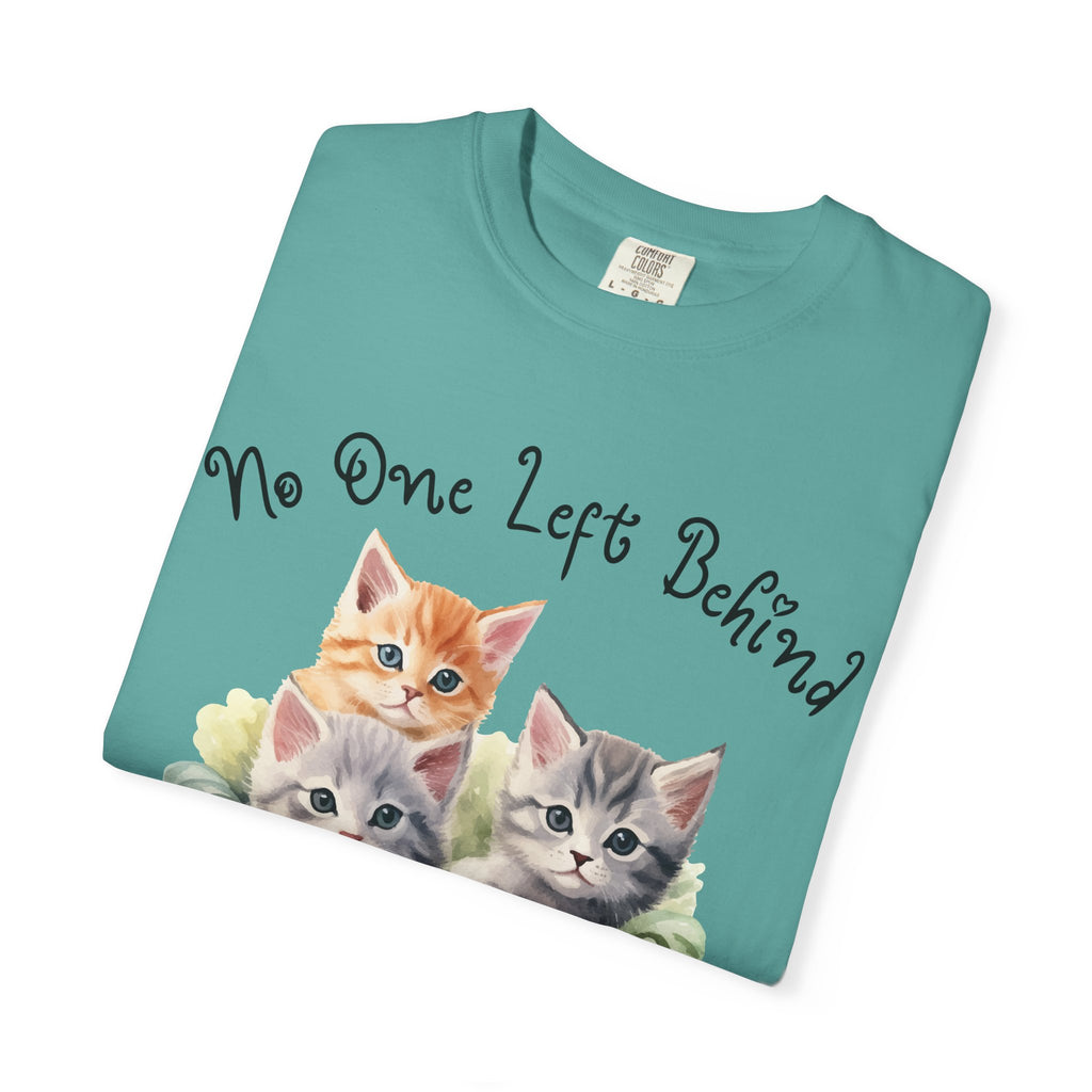 No One Left Behind Shirt ~ Cute Kittens in Basket