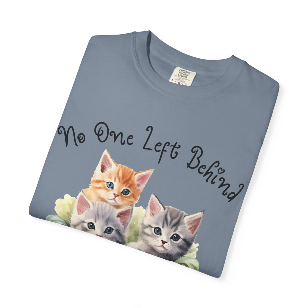 No One Left Behind Shirt ~ Cute Kittens in Basket